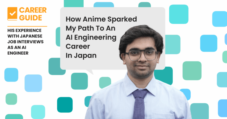 How Anime Sparked My Path To An AI Engineering Career in Japan 